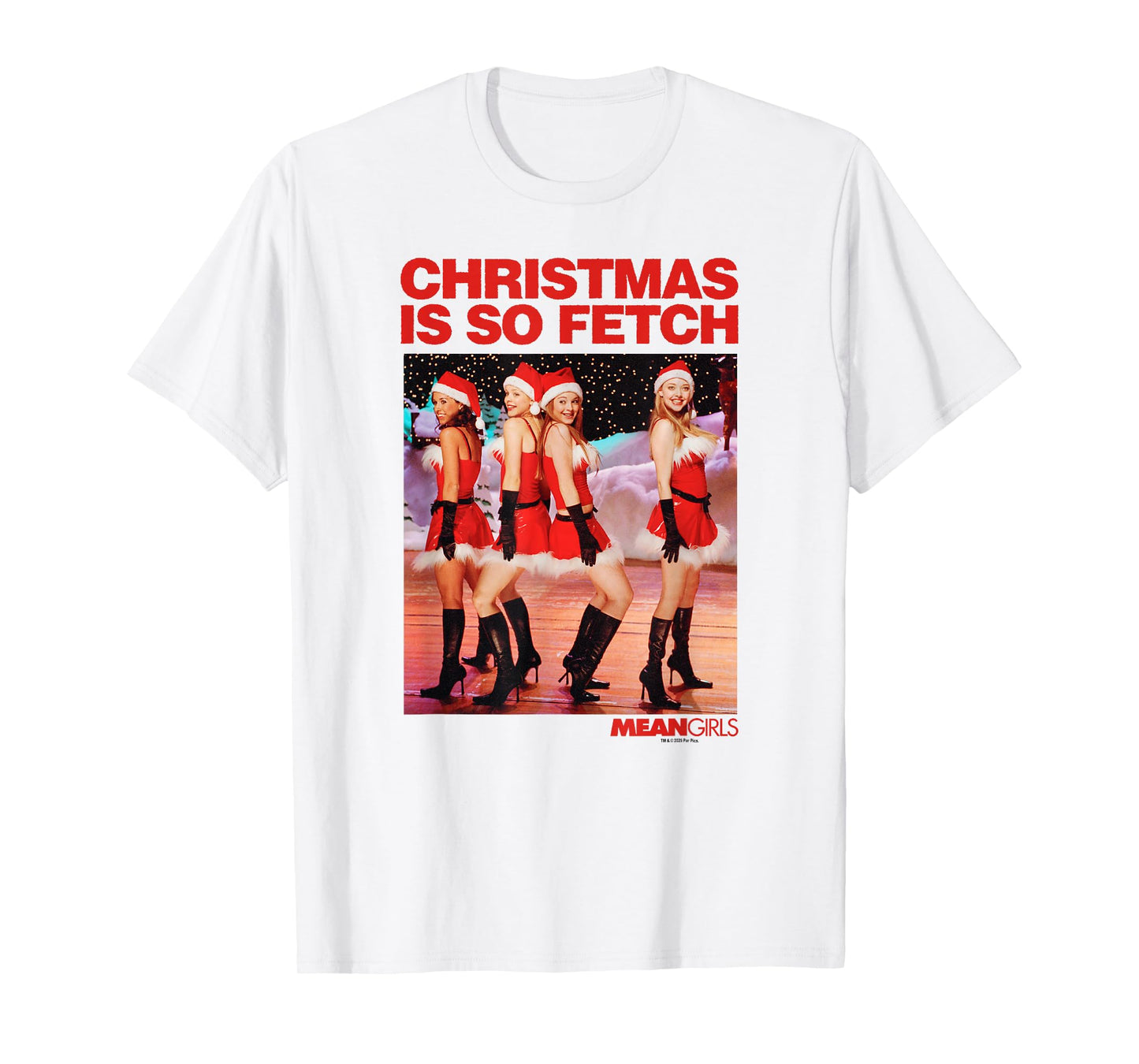 Mean Girls Christmas is So Fetch Santa Outfit Scene Poster T-Shirt