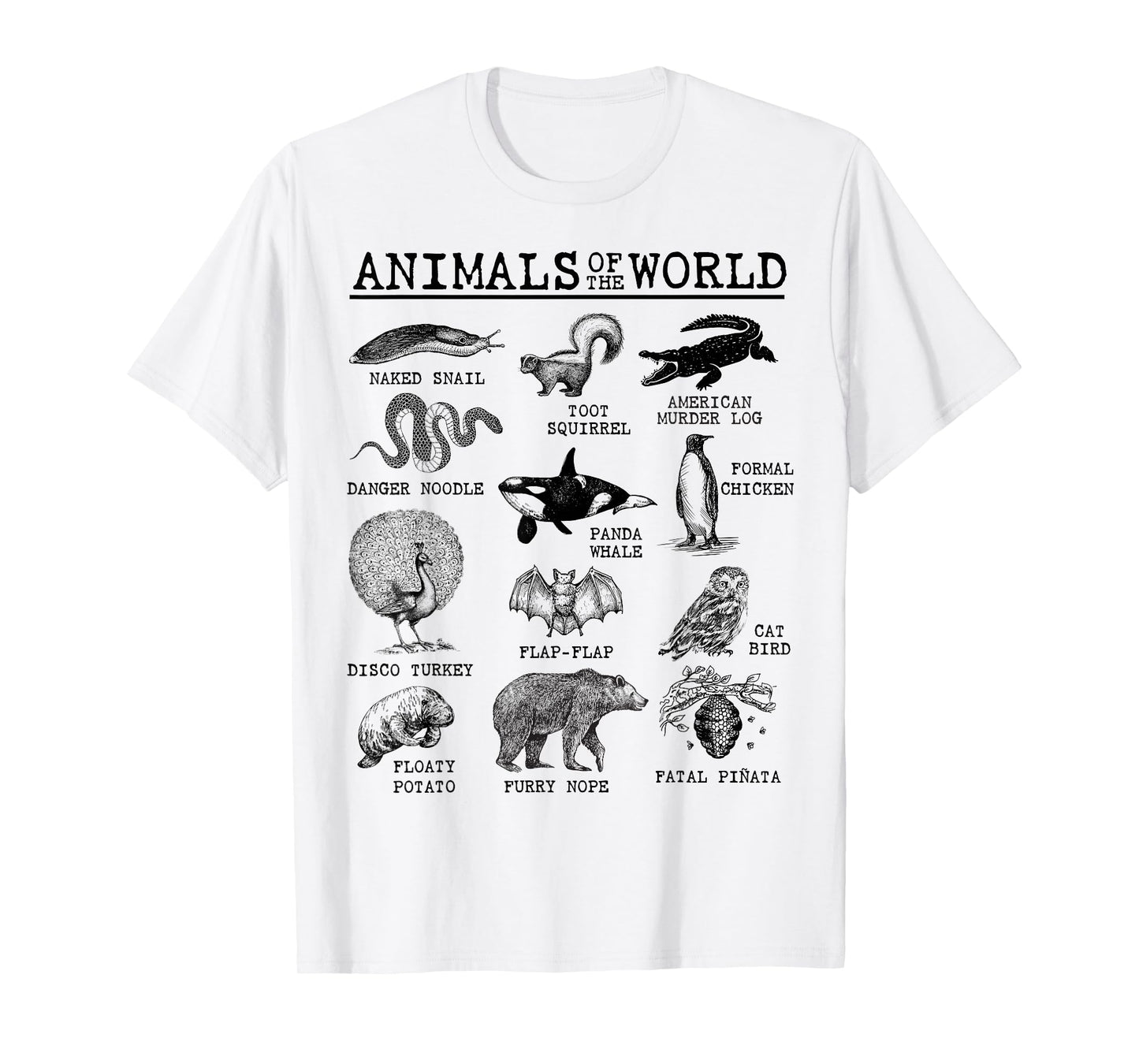 All Animals of The World - Vintage Funny Animal Meme Name T-Shirt