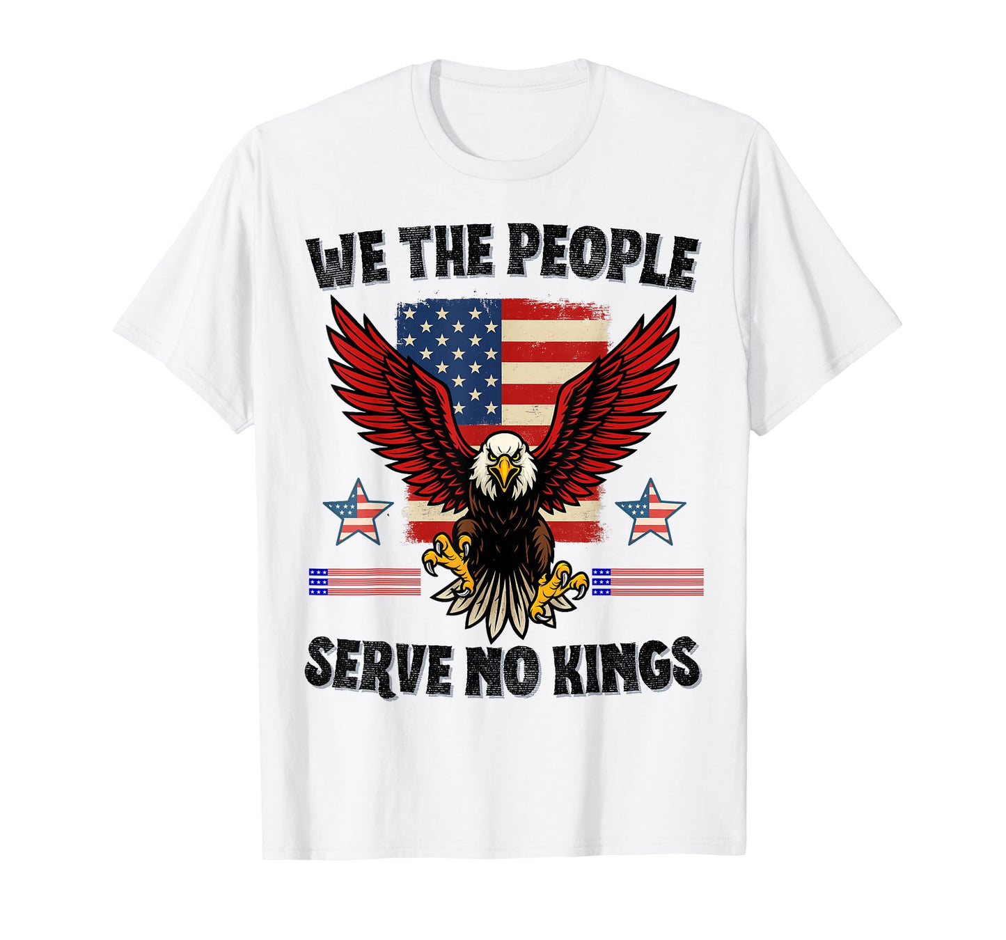 Serve No Kings Patriotic Freedom Anti Tyranny Liberty Quote T-Shirt