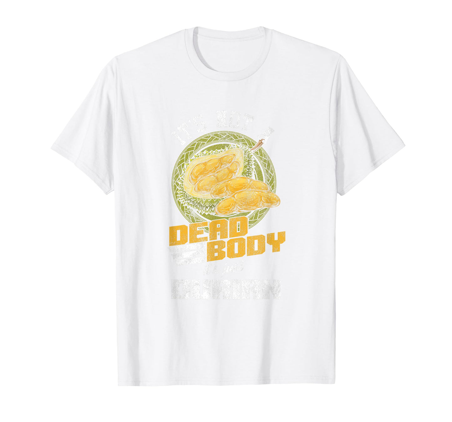 Dorian Fruit Tropical Island Delicious Smell Cheese Flavor Health Benefits Immune Booster Vitamins T-Shirt