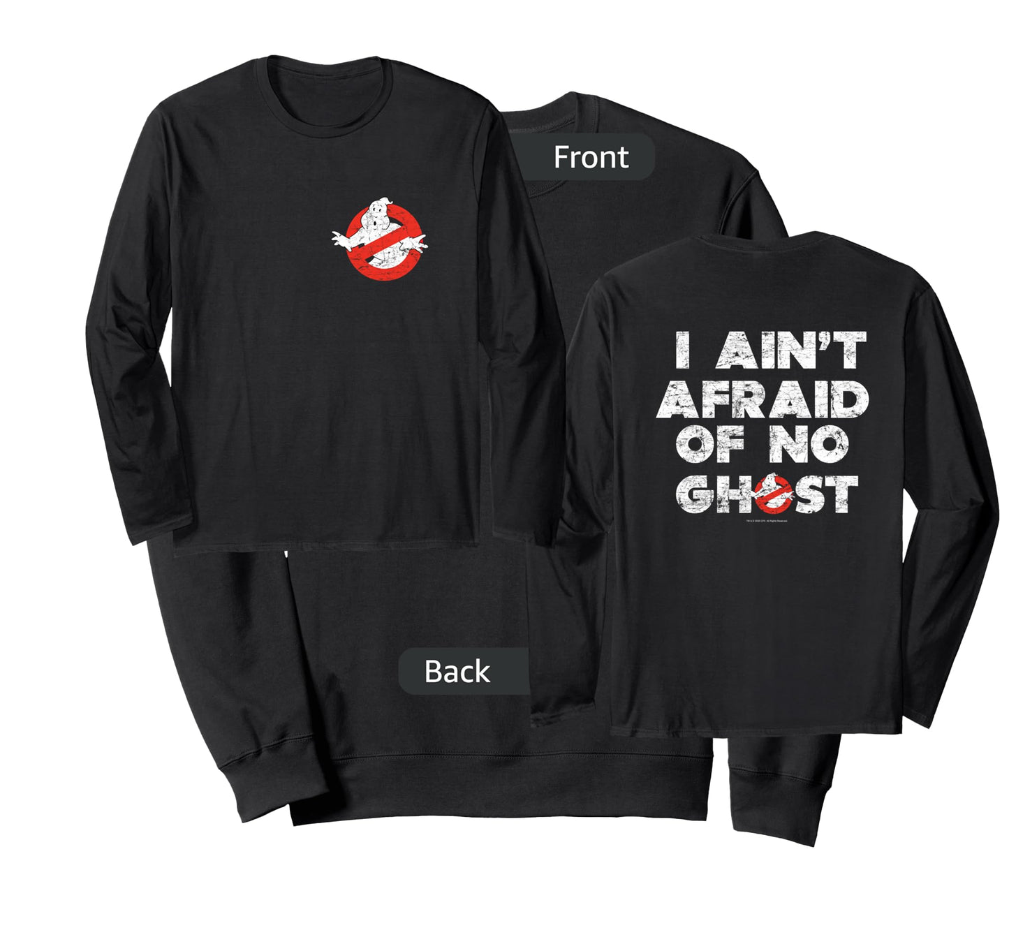 Ghostbusters Front and Back I Ain't Afraid Distressed Movie Long Sleeve T-Shirt