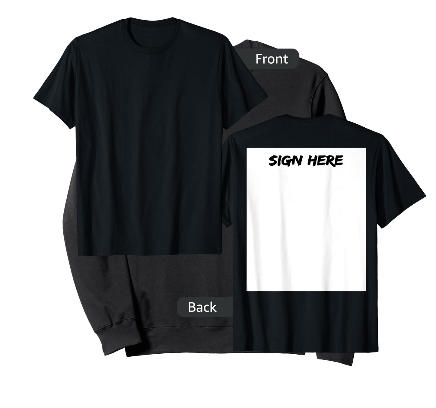 Sign Here On Back For Autographs And Special Occaisions T-Shirt