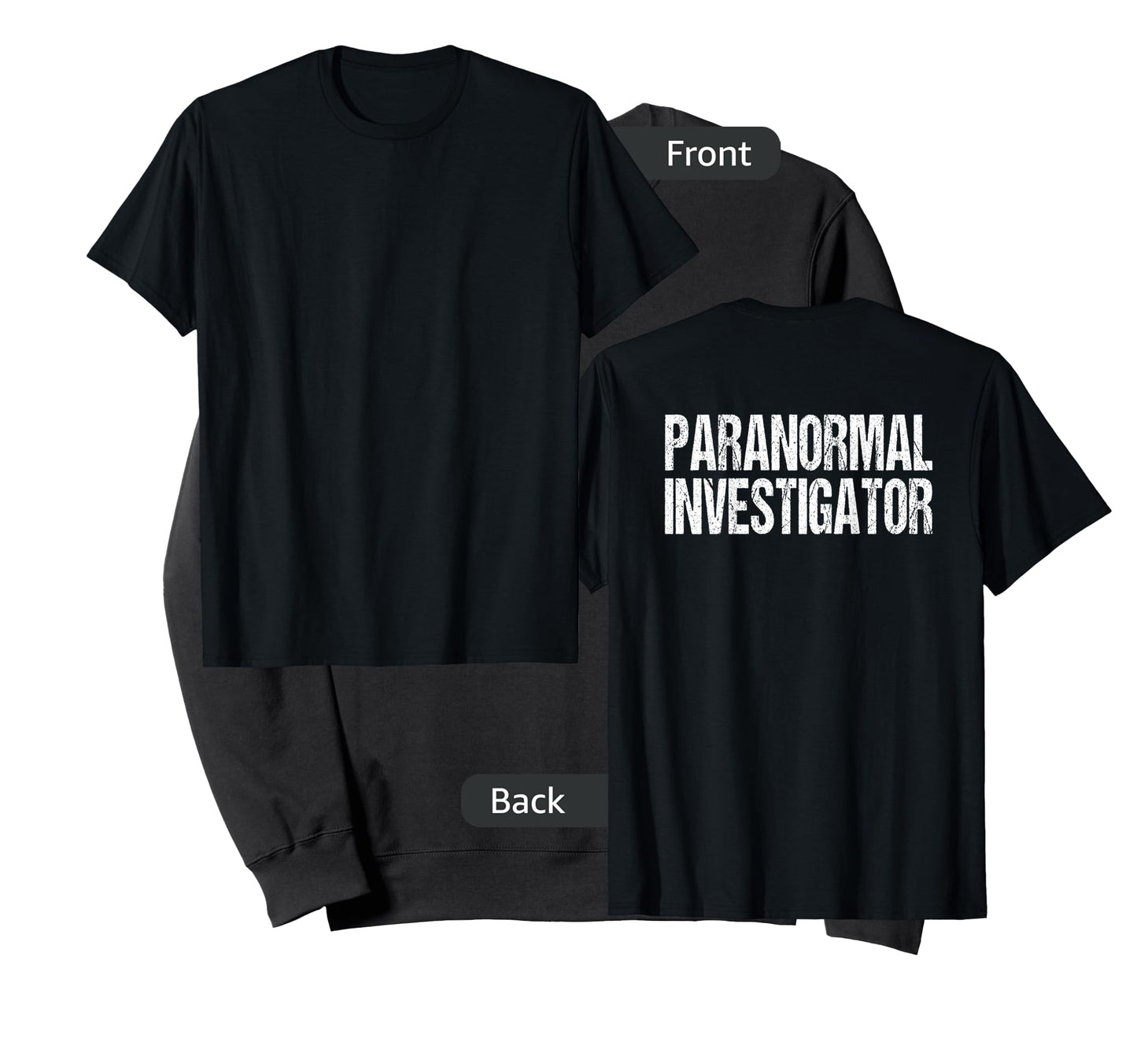 (Print on Back) Paranormal Investigator Ghost Hunter Costume T-Shirt