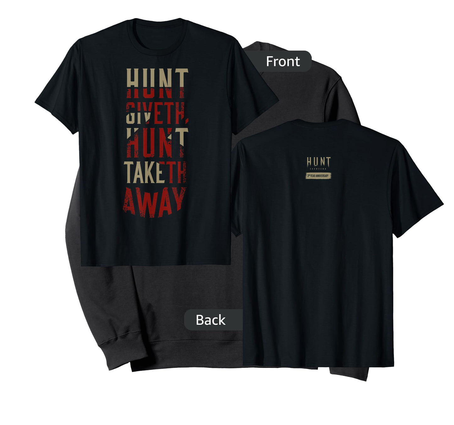 Hunt: Showdown Hunt Giveth Hunt Taketh Away Dark Edition T-Shirt