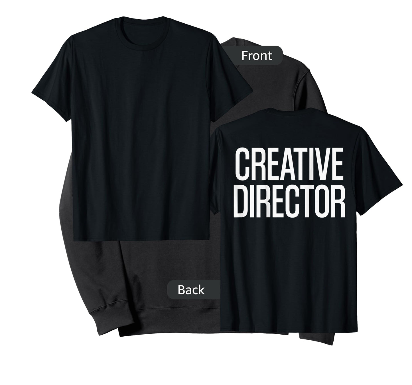 Bold Creative Director Text PRINT ON BACK | Film Crew T-Shirt