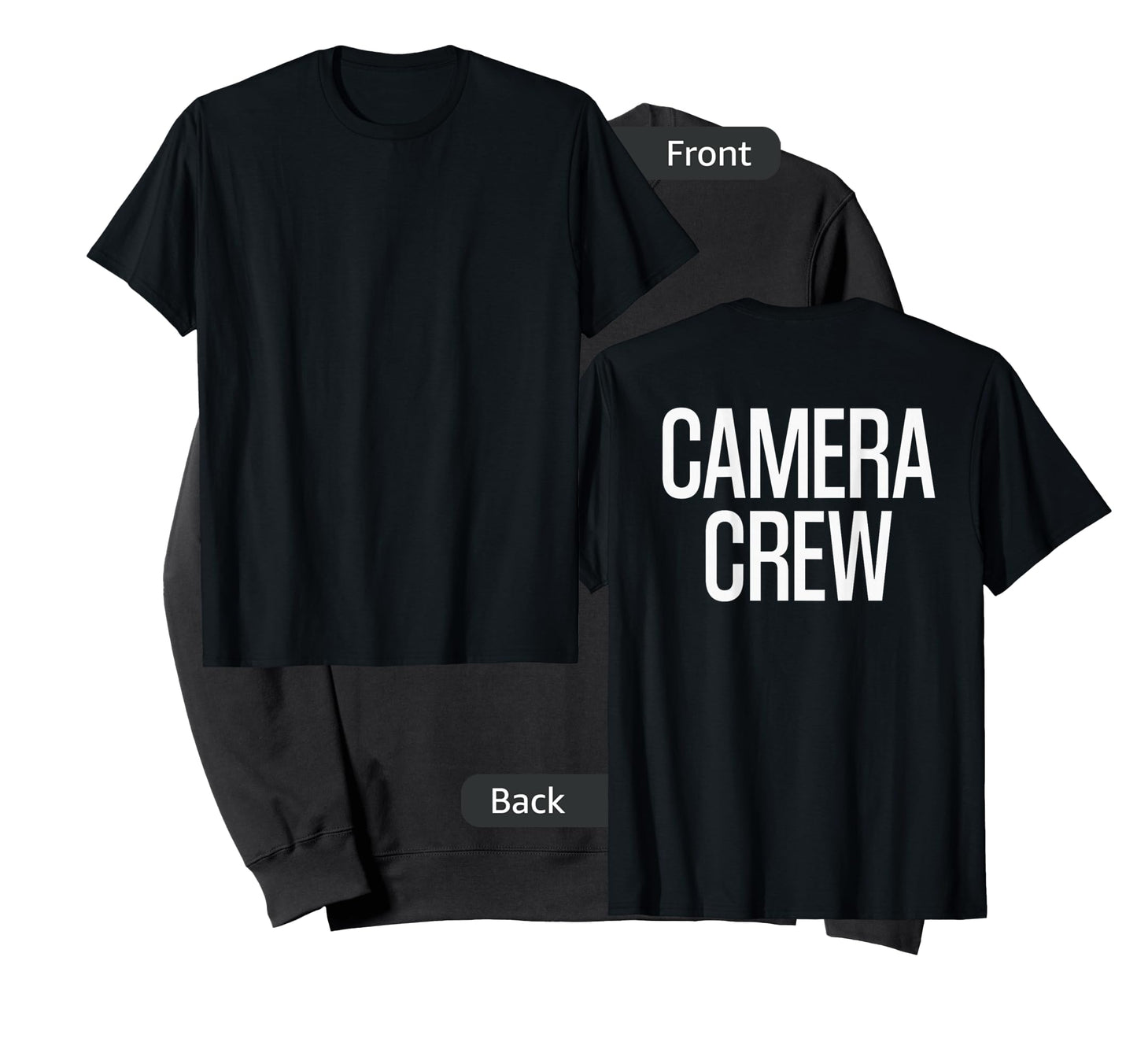 Bold Camera Crew Text PRINT ON BACK | Film Crew T-Shirt