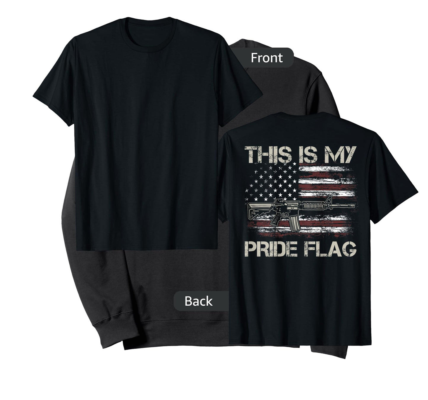 This Is My Pride Flag USA Patriots Gun American Flag on back T-Shirt