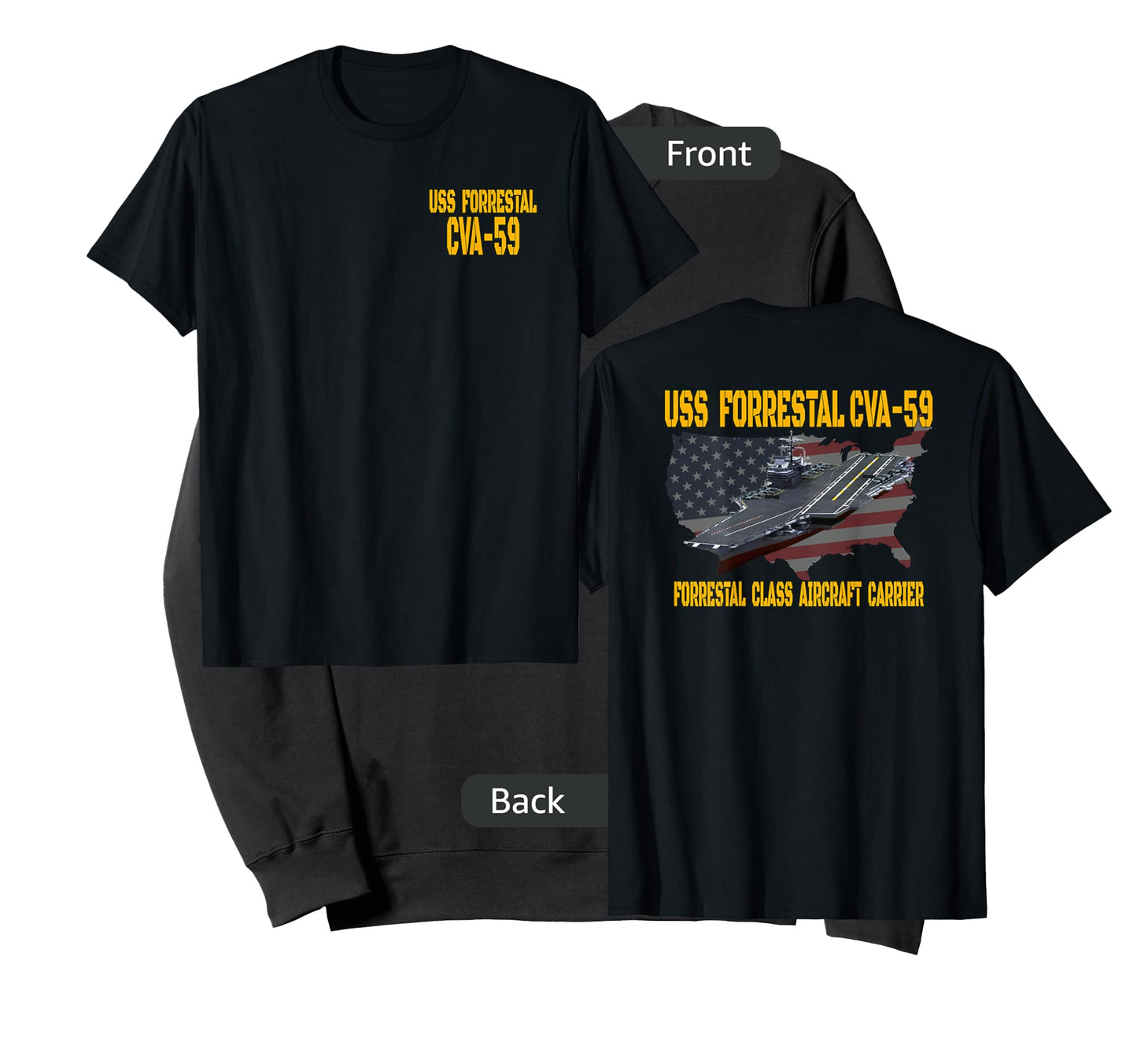USS Forrestal CVA-59 Aircraft Carrier Veteran Front&Back T-Shirt