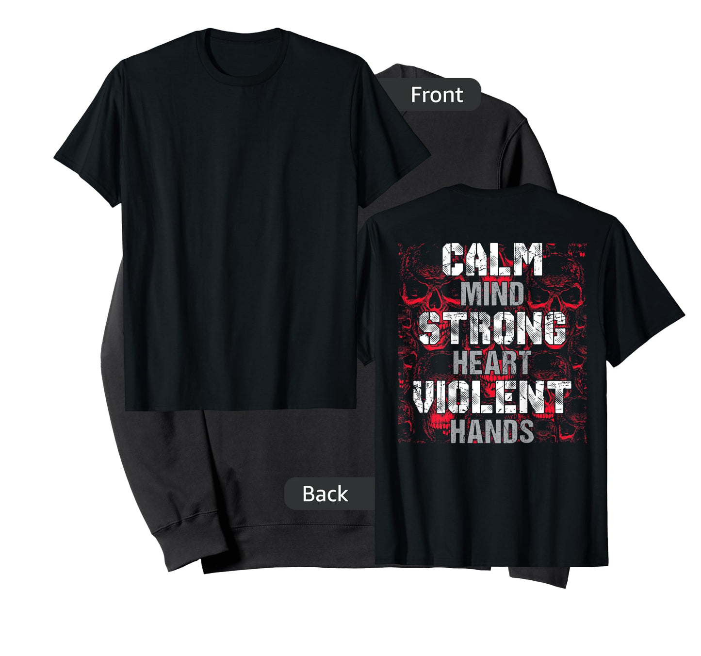 Vikings Gym Calm Mind Strong Heart Violent Hands Norsemen T-Shirt