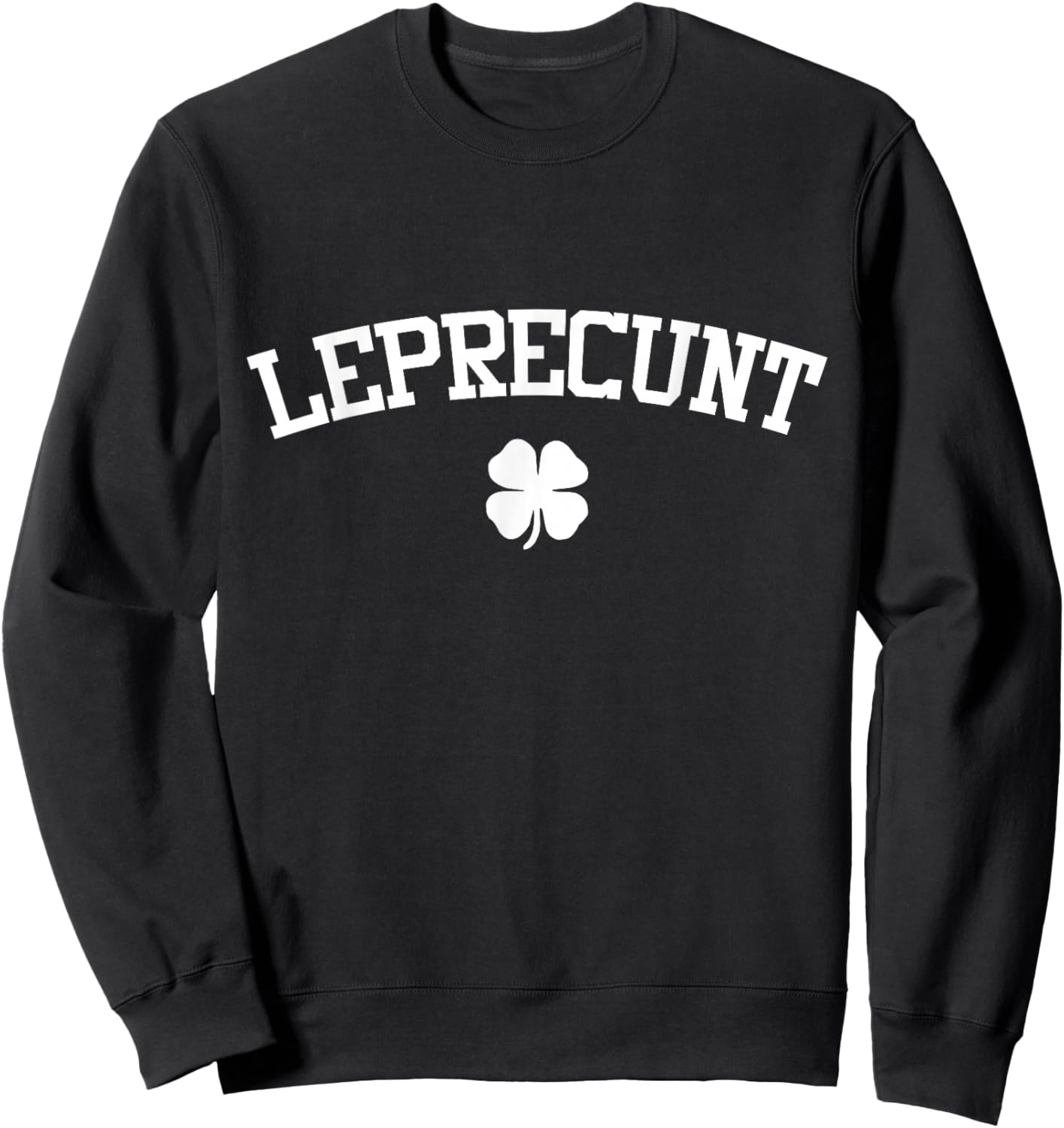 Leprechaun Irish St Patricks Day Shamrock T-Shirt - Sweatshirt | Black