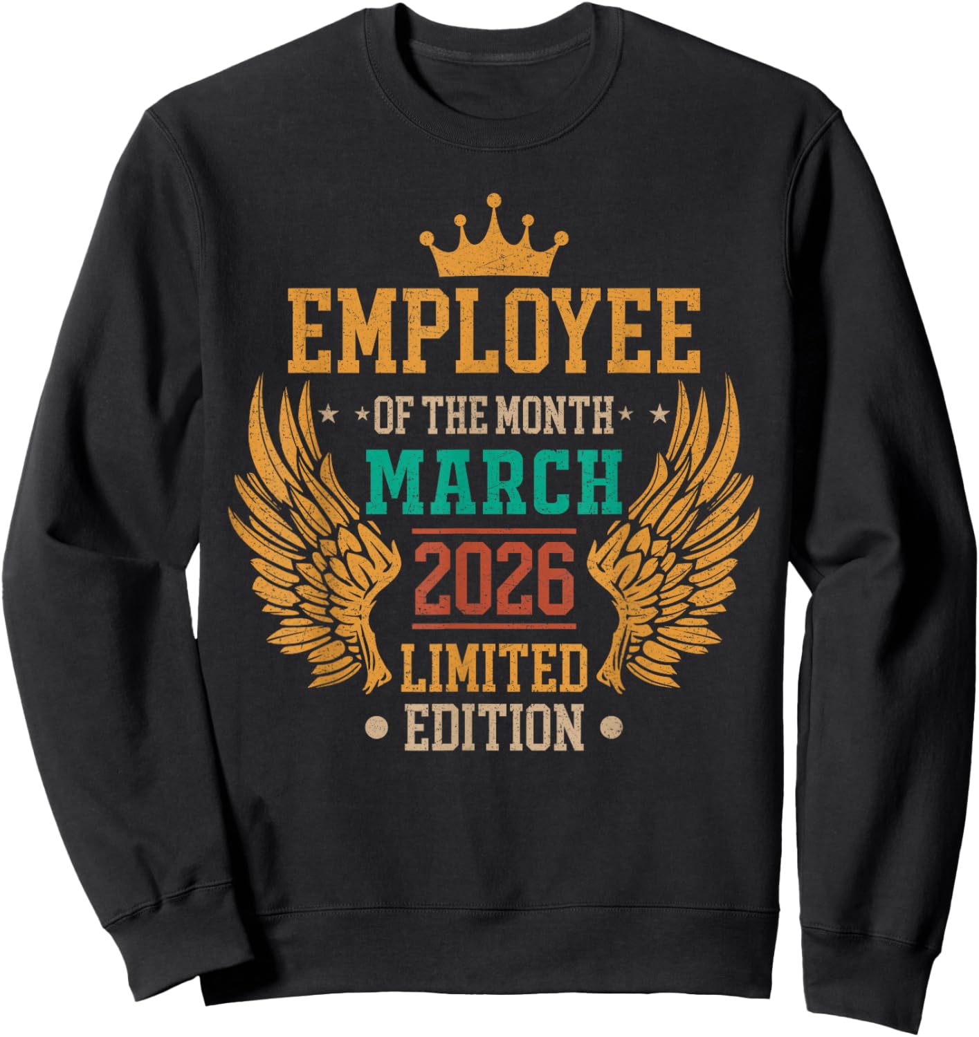 Employee of The Month March 2026 Vintage T-Shirt - Sweatshirt | Black