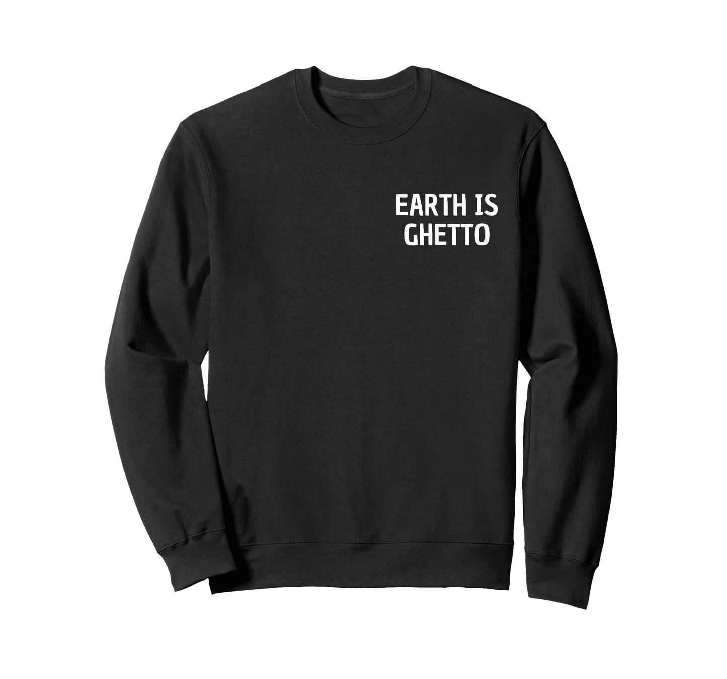 Earth Is Ghetto Simple Invasion Funny Nerdy Alien Space T-Shirt