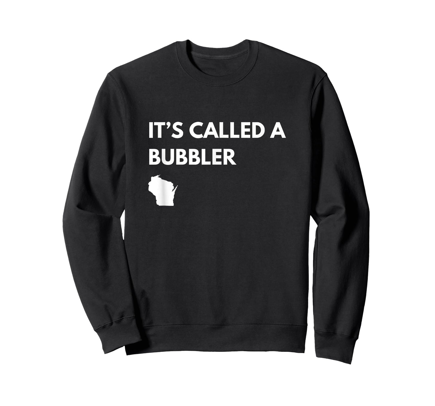 It's Called a Bubbler Wisconsin Pride Design T-Shirt