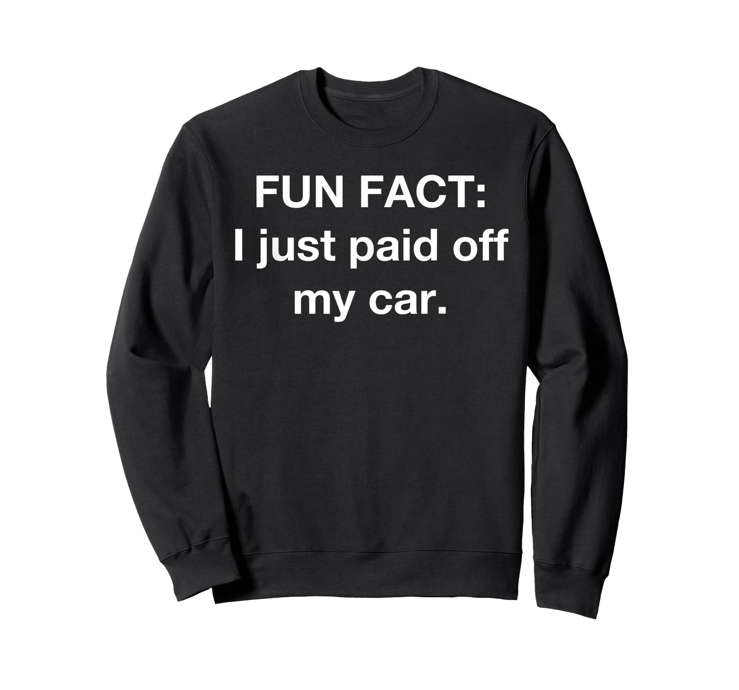 I Just Paid Off My Car Vehicle Automobile Flex Celebration T-Shirt