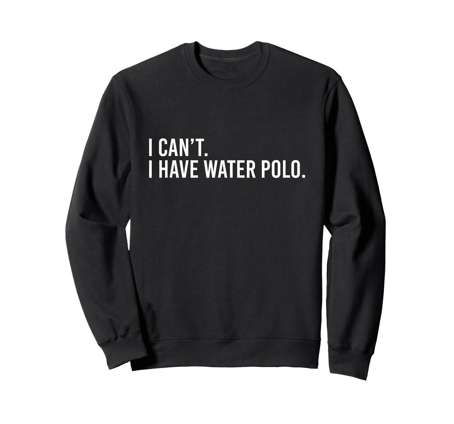 Cool Water Polo Coach With Saying I Can't I Have Water Polo T-Shirt