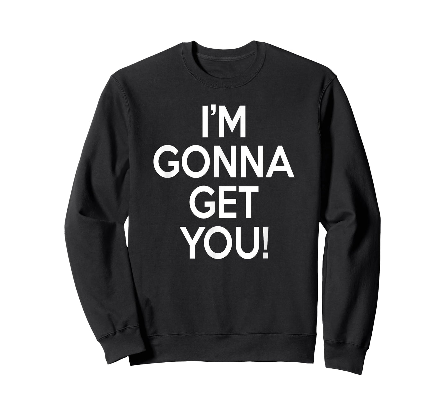 I'M GONNA GET YOU tickle monster bold white T-Shirt
