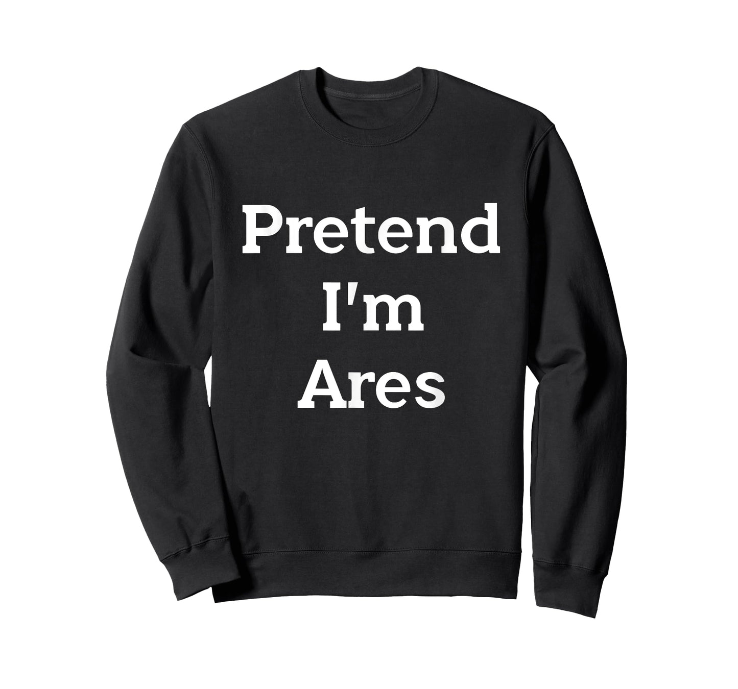 Pretend I'm Ares Costume Greek God Funny Halloween Party T-Shirt