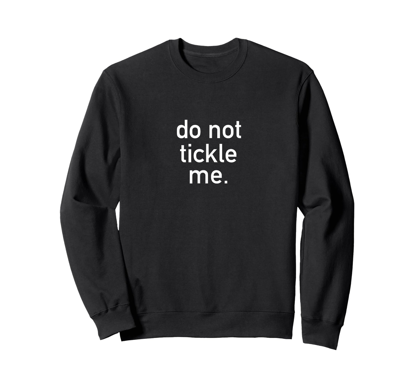 Do Not tickle me funny costume holiday halloween t-sh T-Shirt