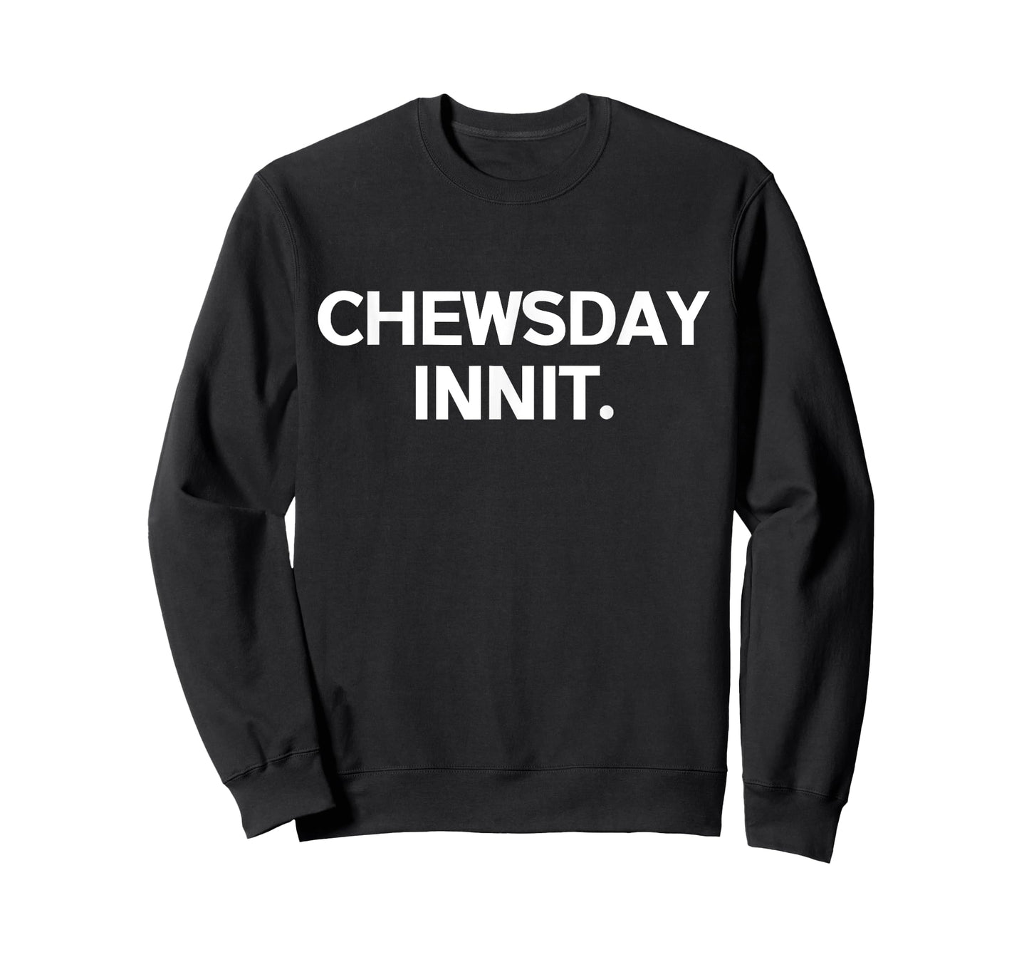 Funny British Accent Chewsday Innit Tuesday T-Shirt
