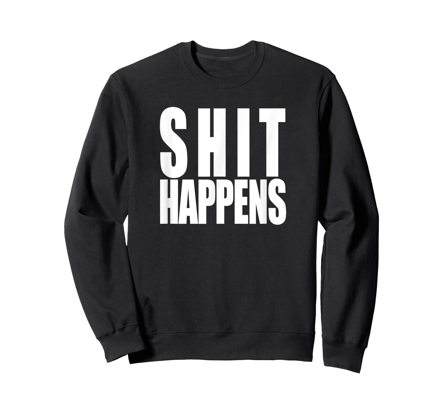 Shit Happens, funny slogan classic rock 80s 70s rose T-Shirt