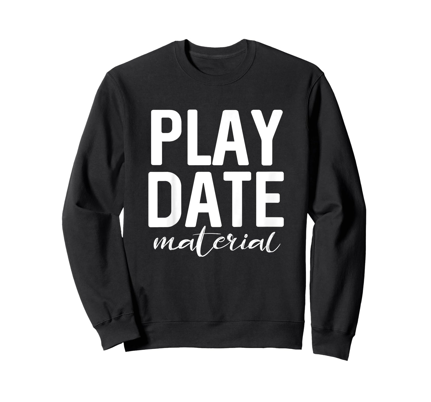 Funny T-Shirt for Toddlers - Play Date Material Cute Tee T-Shirt