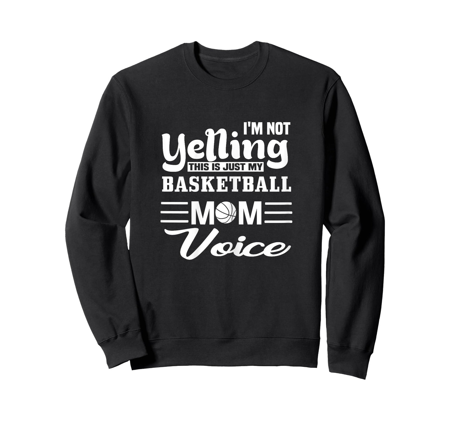Basketball Mom Yelling Voice T-Shirt