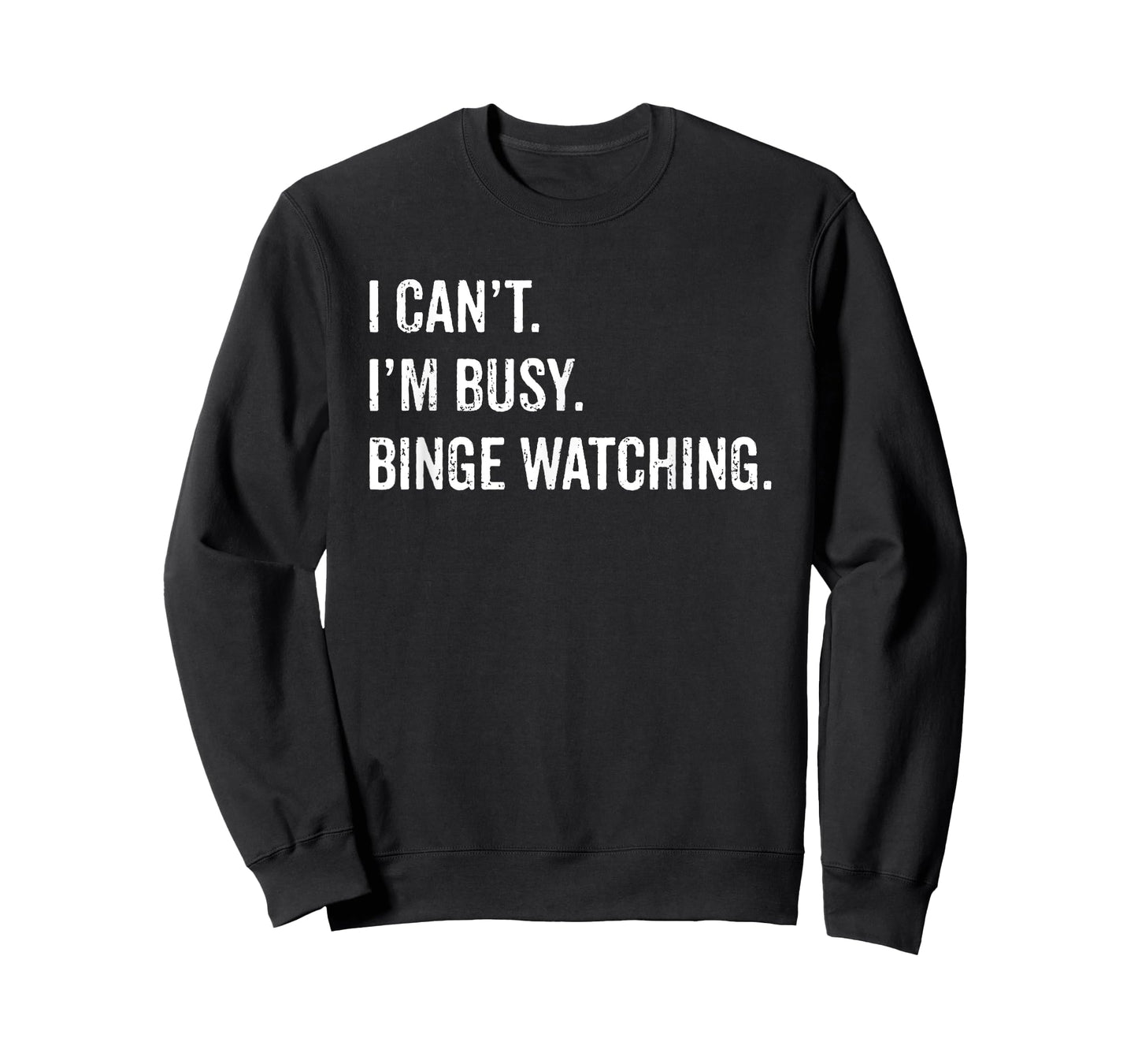 I Can't I'm Busy Binge Watching Funny TV Shows Movies T-Shirt