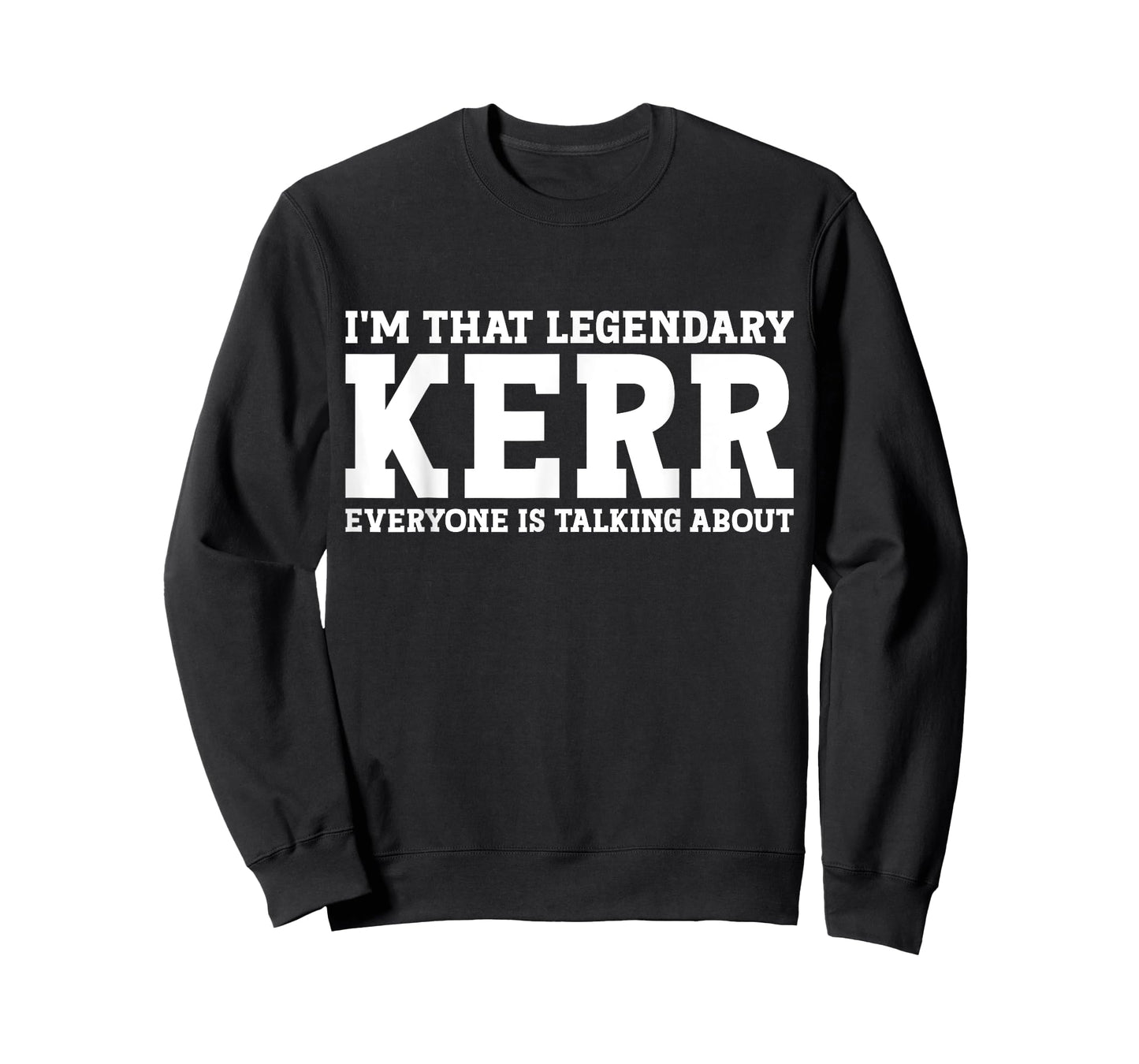 Kerr Surname Funny Team Family Last Name Kerr T-Shirt