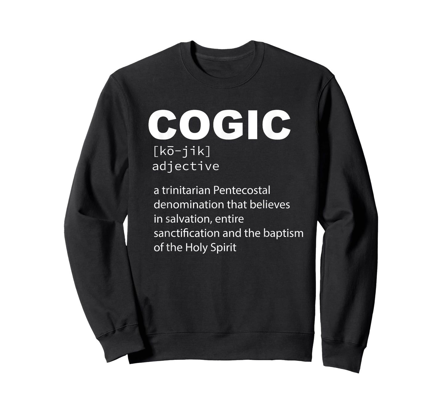 COGIC Definition Sanctified and Salvation Holy Spirit T-Shirt