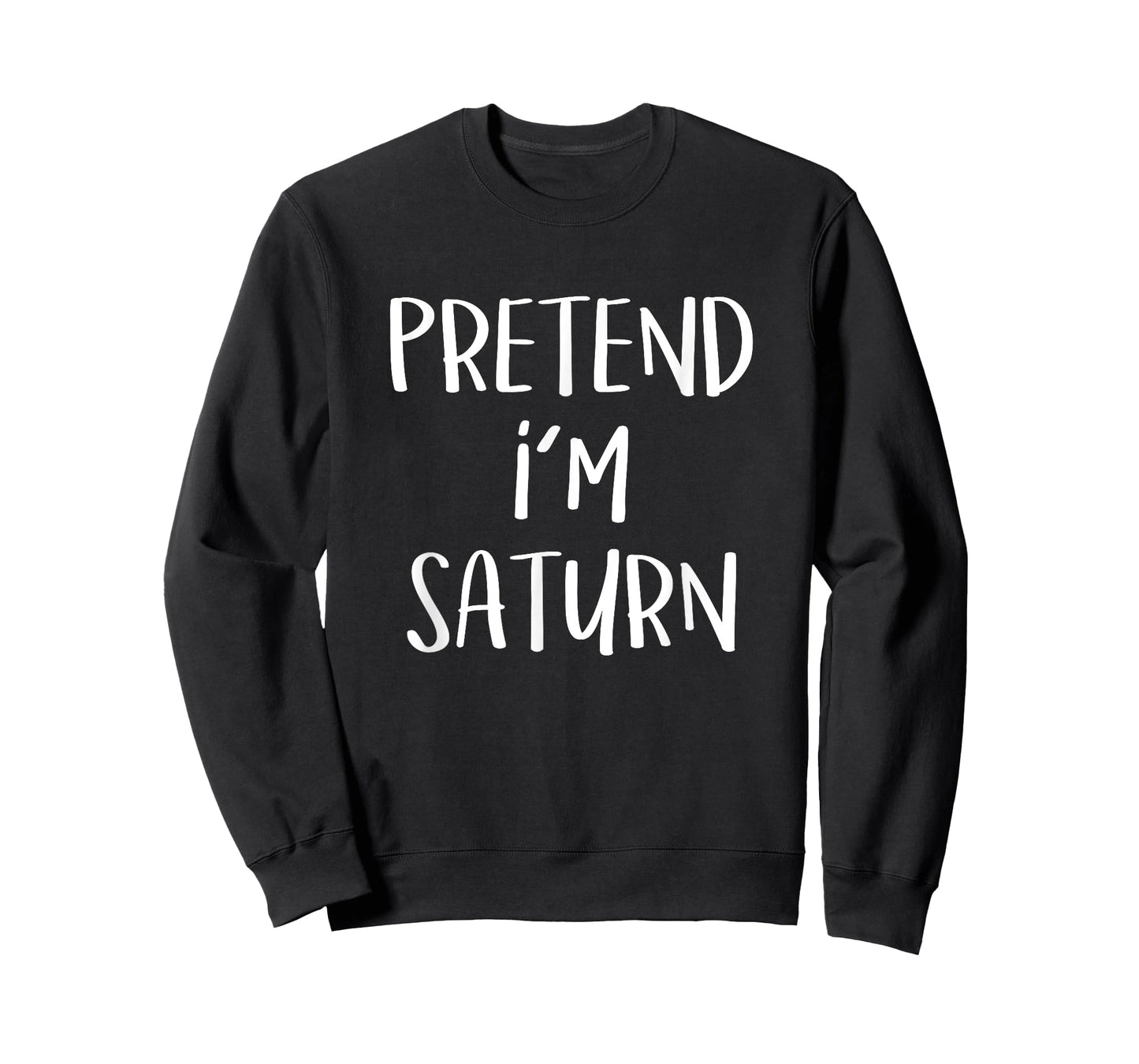 Pretend I'm Saturn Costume Funny Planet Halloween Party T-Shirt