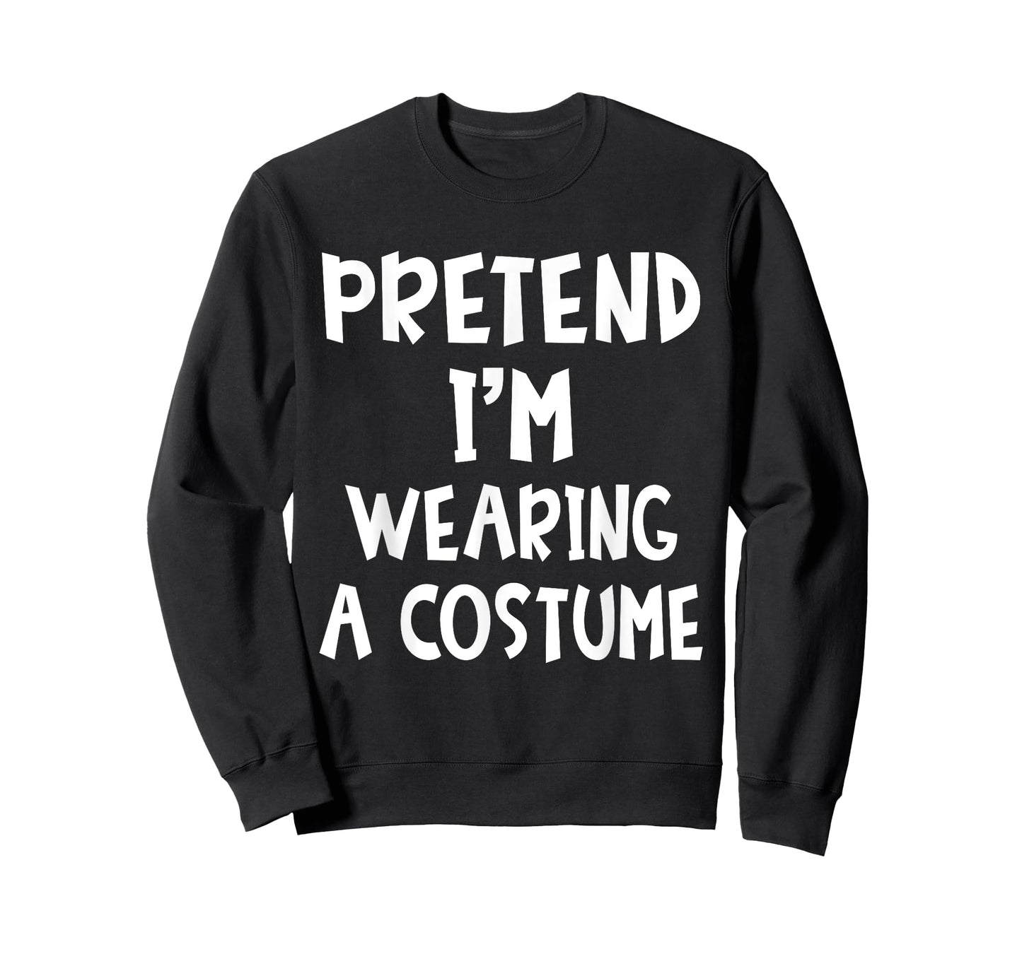 Pretend I'm Wearing A Costume Matching Lazy Easy Halloween T-Shirt