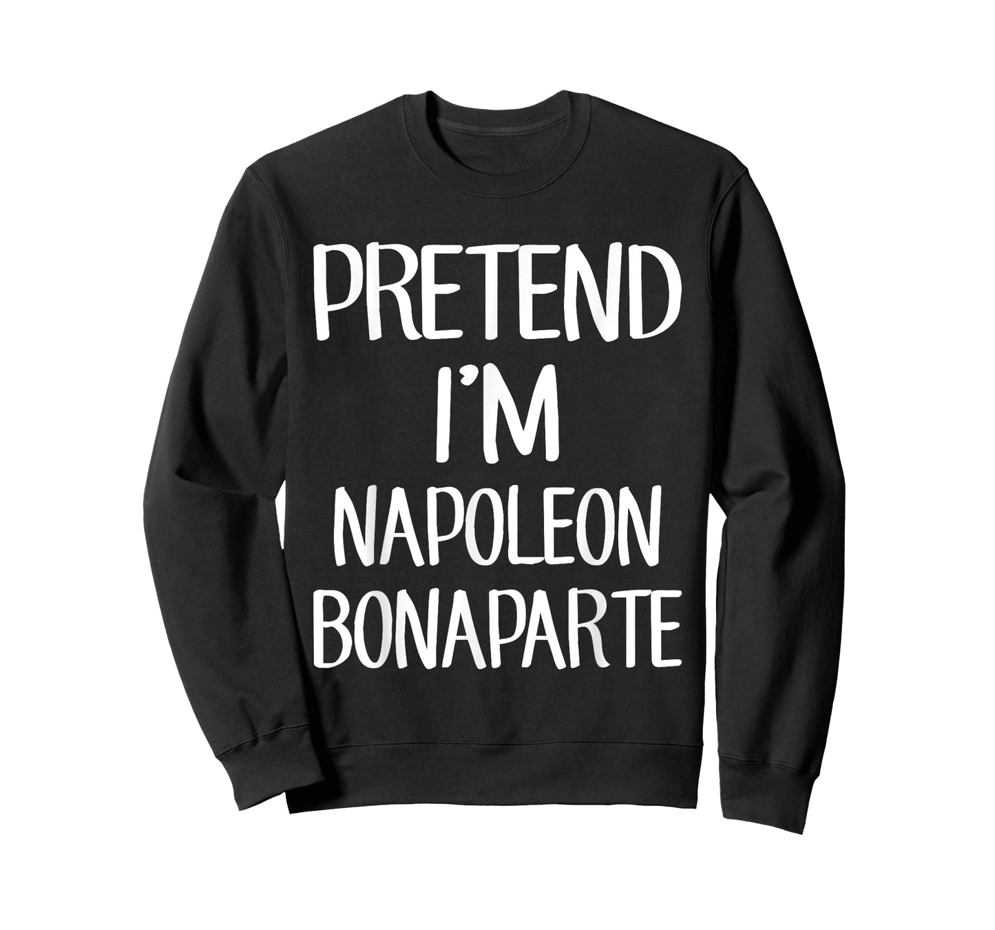 Pretend I'm Napoleon Bonaparte Costume Family Lazy Halloween T-Shirt