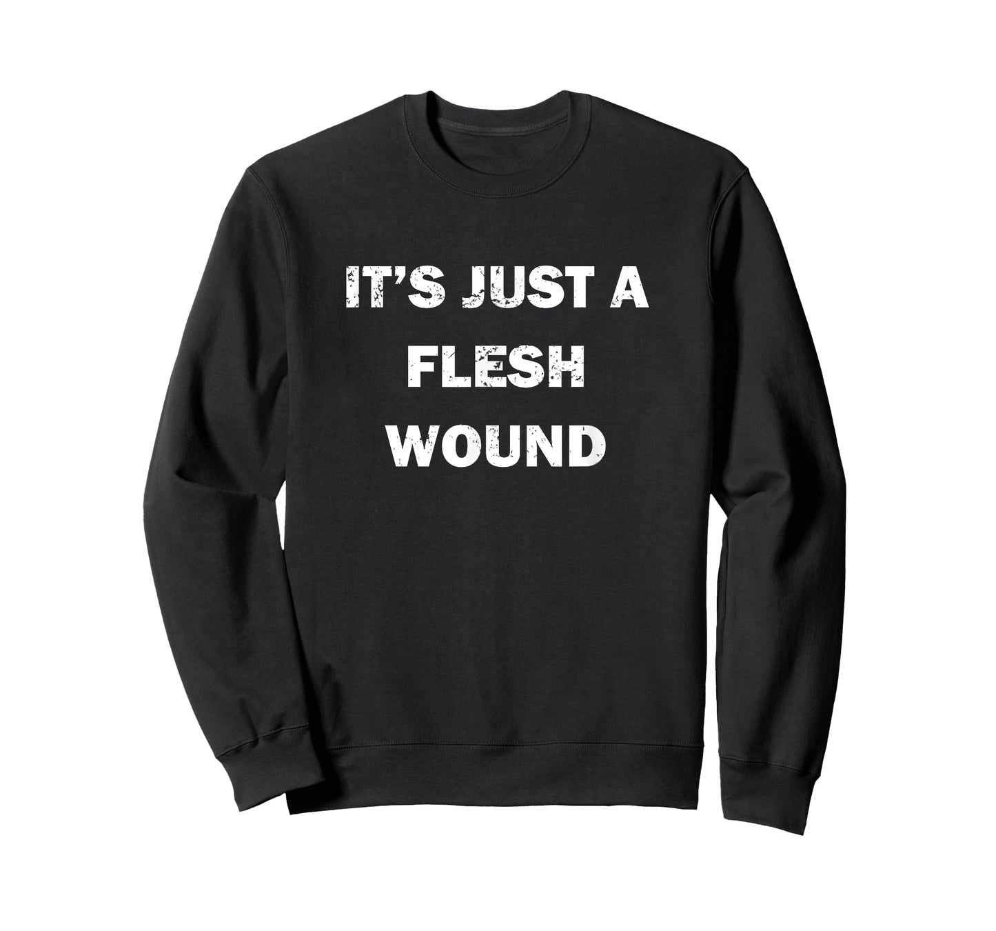 Funny Movie Quote "It's Just a Flesh Wound" T-Shirt