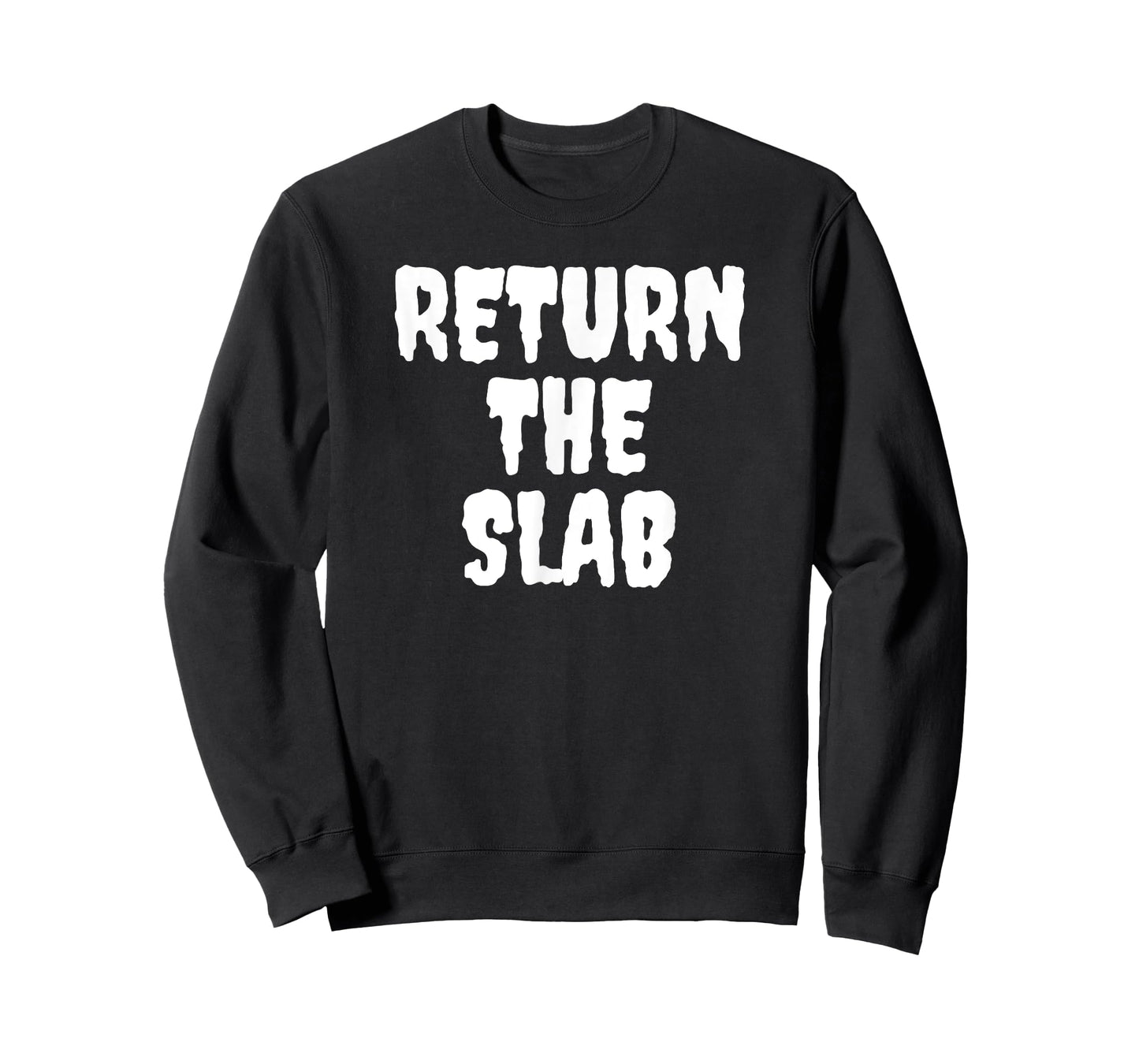 Return The Slab T-Shirt