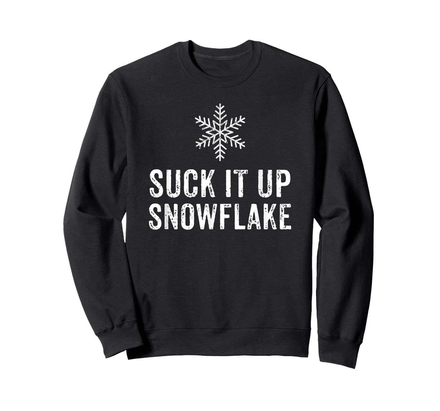 Suck It Up Snowflake Funny Pro-Trump T-Shirt Men Women