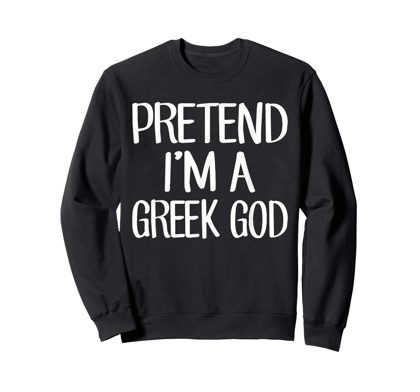Pretend I'm A Greek God Costume Family Lazy Easy Halloween T-Shirt