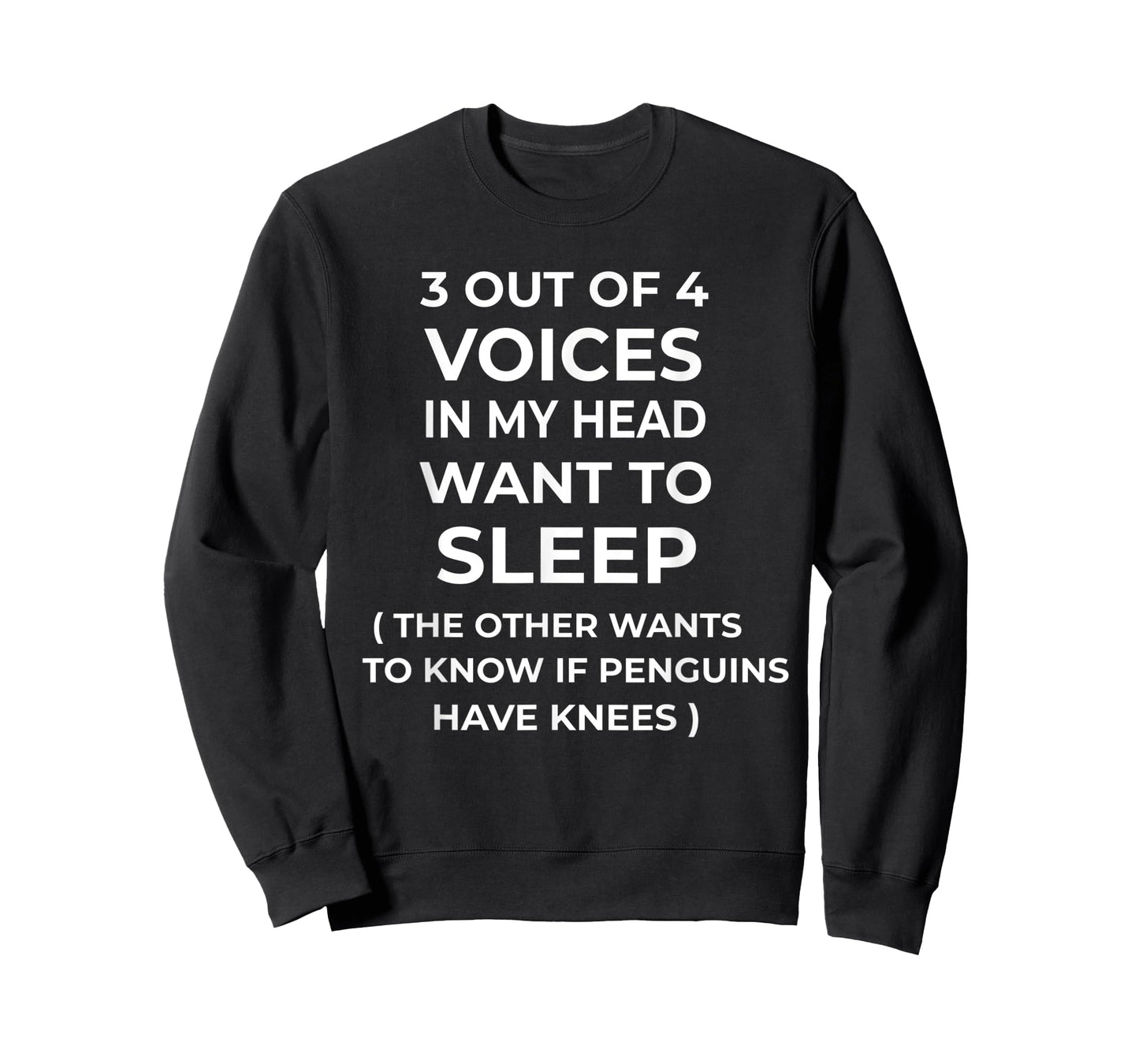 3 Out Of 4 Voices In My Head Funny Sarcastic Sarcasm T-Shirt