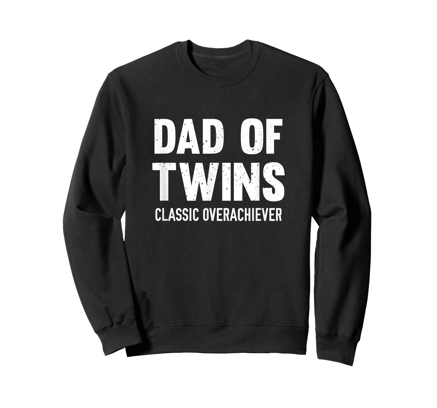 Dad Of Twins Classic Overachiever T-Shirt