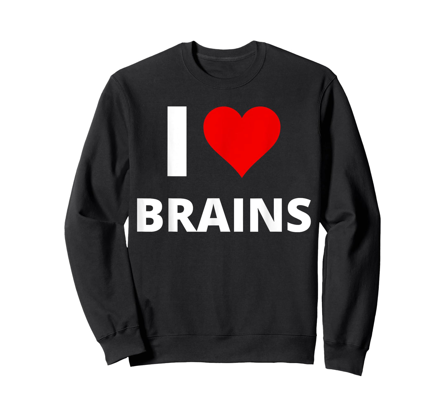 I Love Brains, With A Red Heart - Zombie T-Shirt