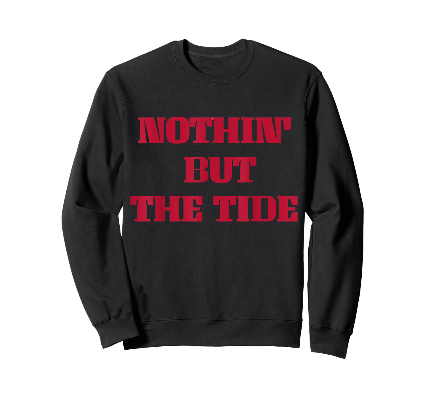 Nothing But The Tide T-Shirt