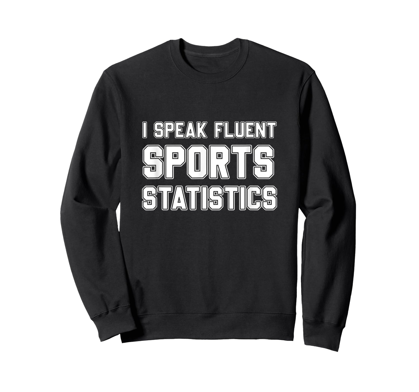 I Speak Fluent Sports Statistics, Sports Analyst T-Shirt