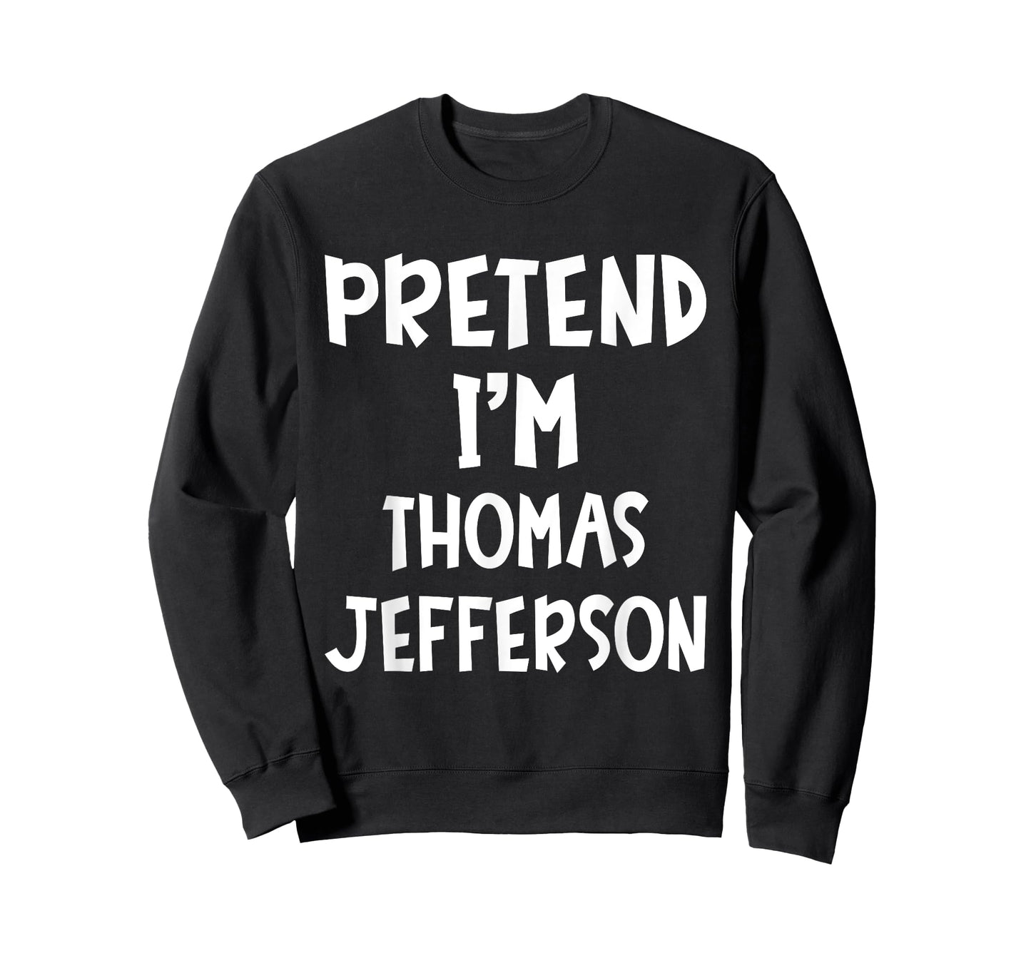 Pretend I'm Thomas Jefferson Matching Costume Lazy Halloween T-Shirt