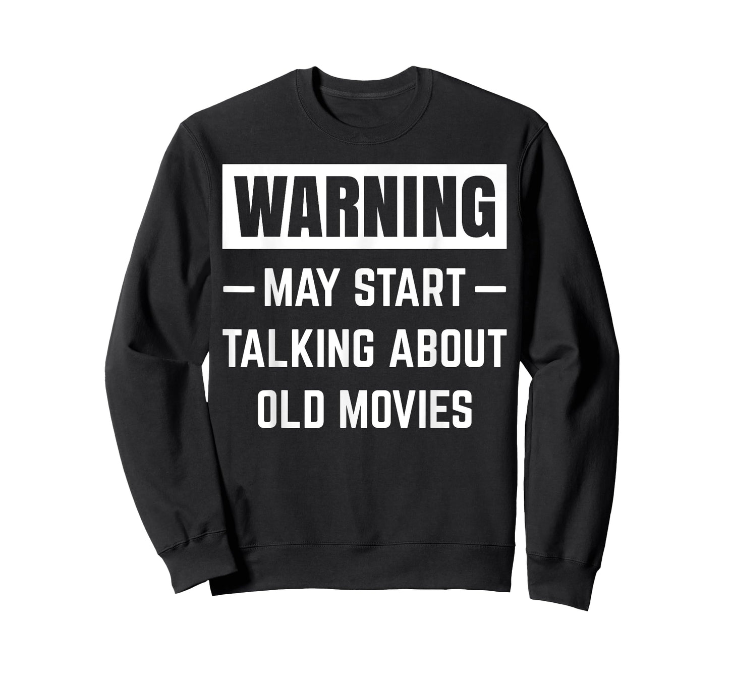 Warning May Start Talking About Old Movies Funny Movie Quote T-Shirt