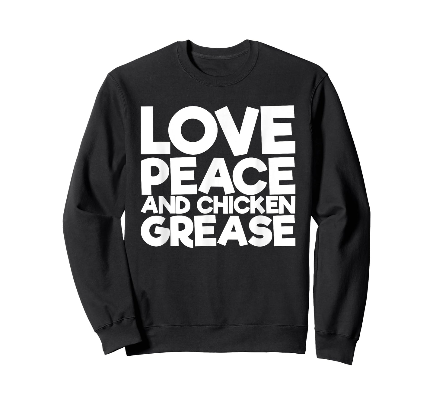 Love Peace and Chicken Fat T-Shirt