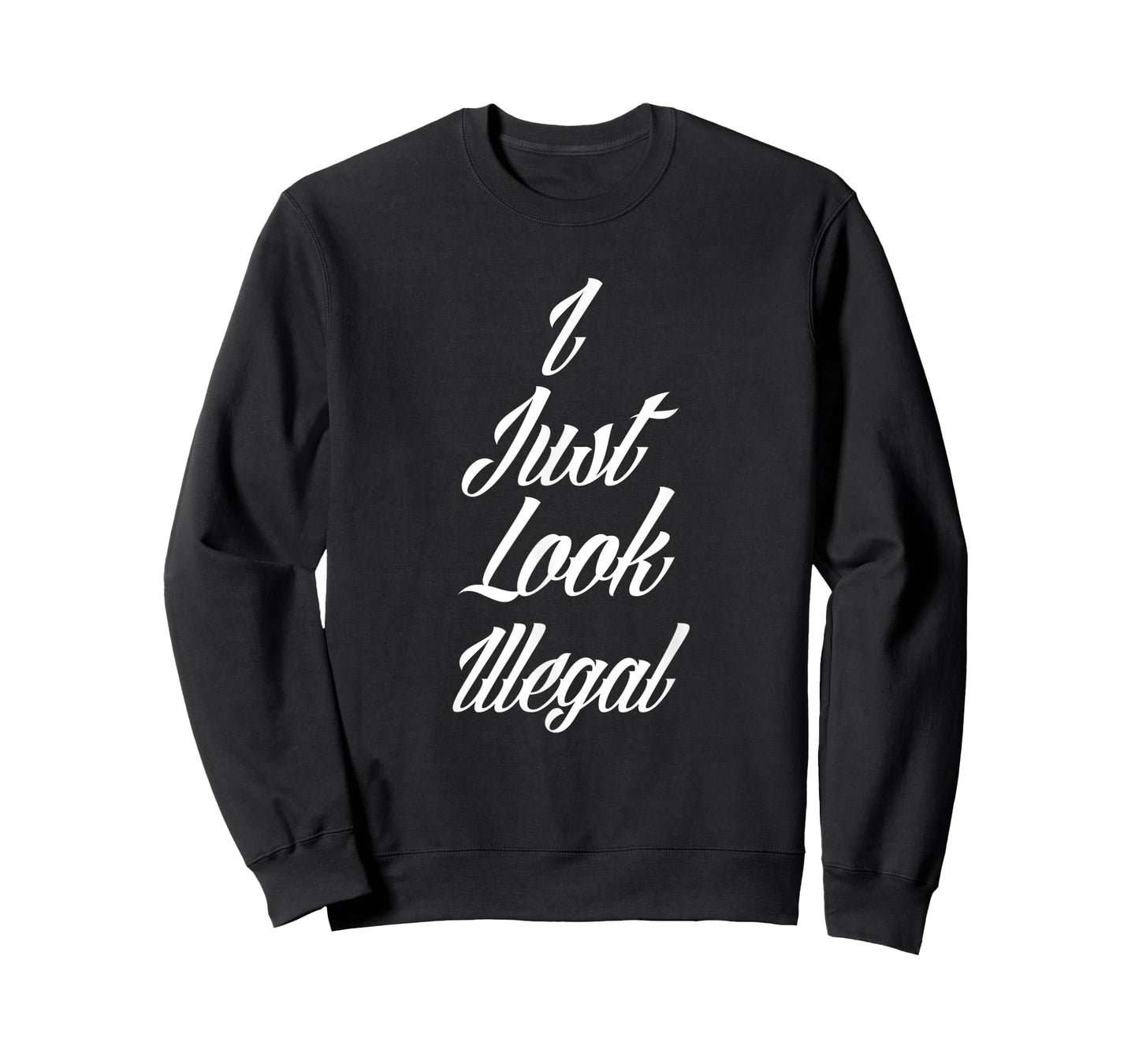 I Just Look Illegal Immigrant Funny Mexican USA Area 51 ICE T-Shirt