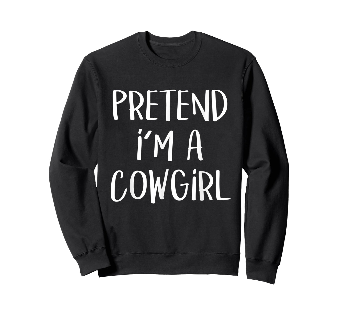 Pretend I'm A Cowgirl Costume Party Lazy Funny Halloween T-Shirt