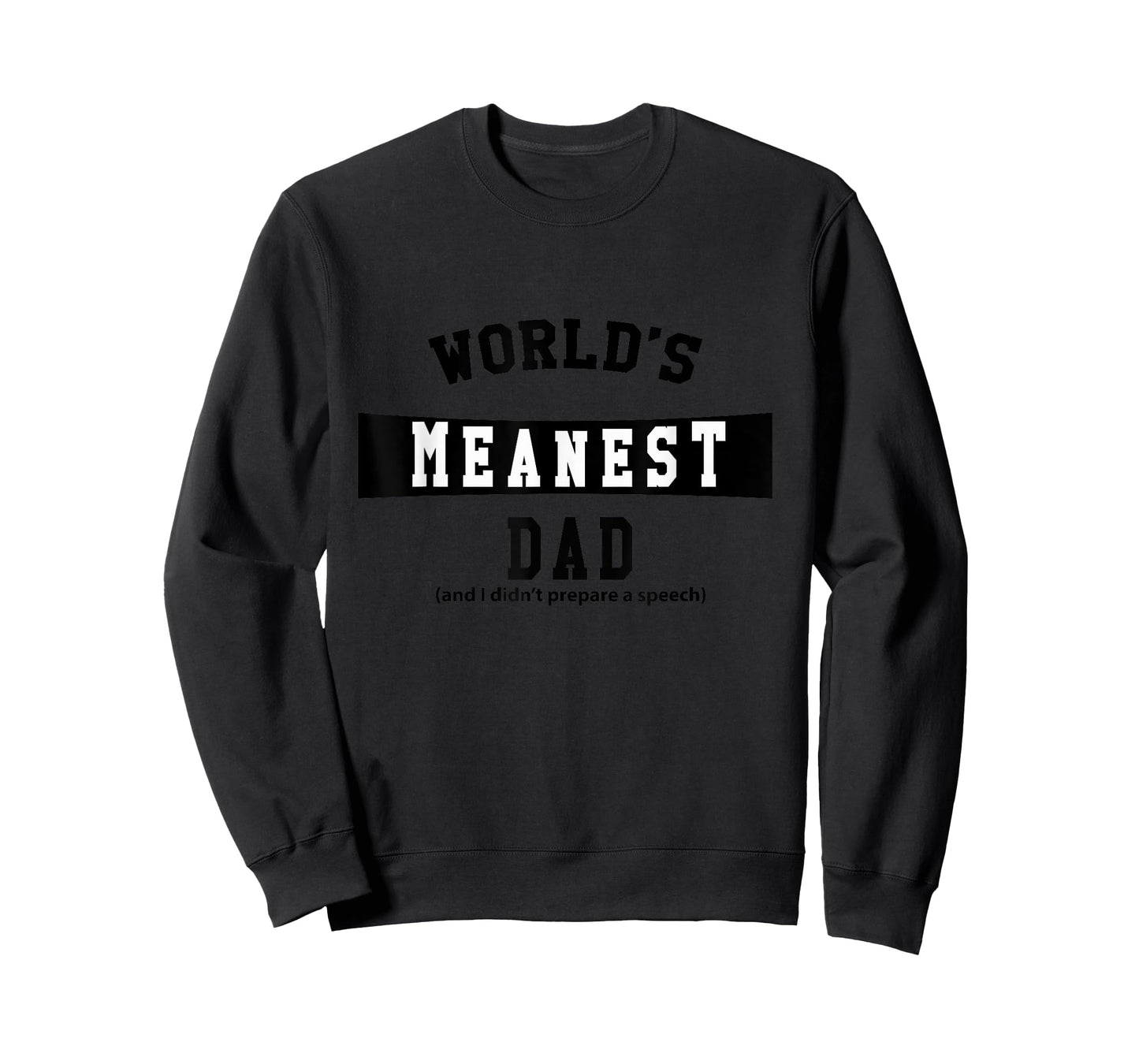 World's Meanest Dad T-Shirt