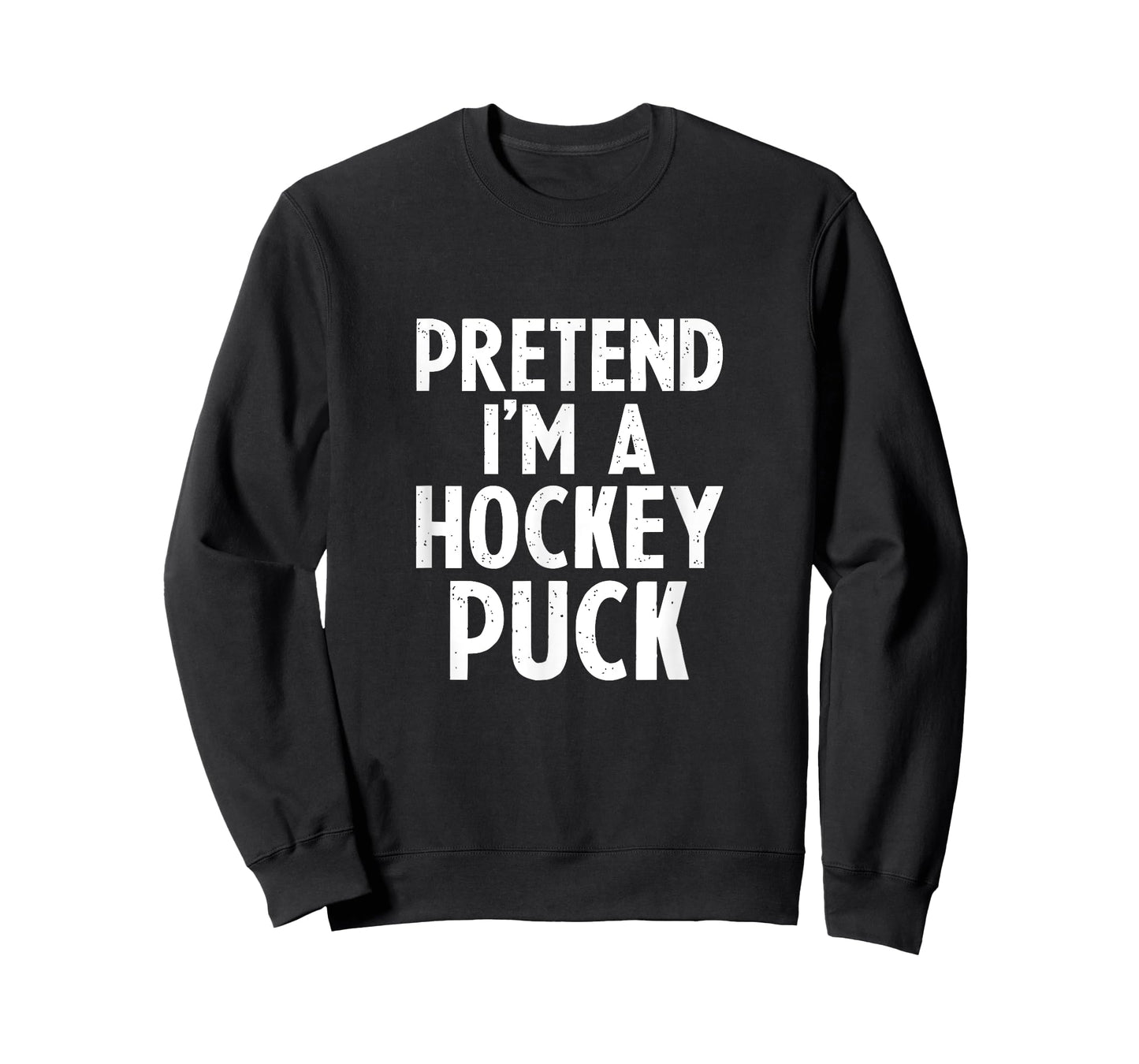 Pretend I'm A Hockey Puck Ice Hockey Easy Halloween Costume T-Shirt