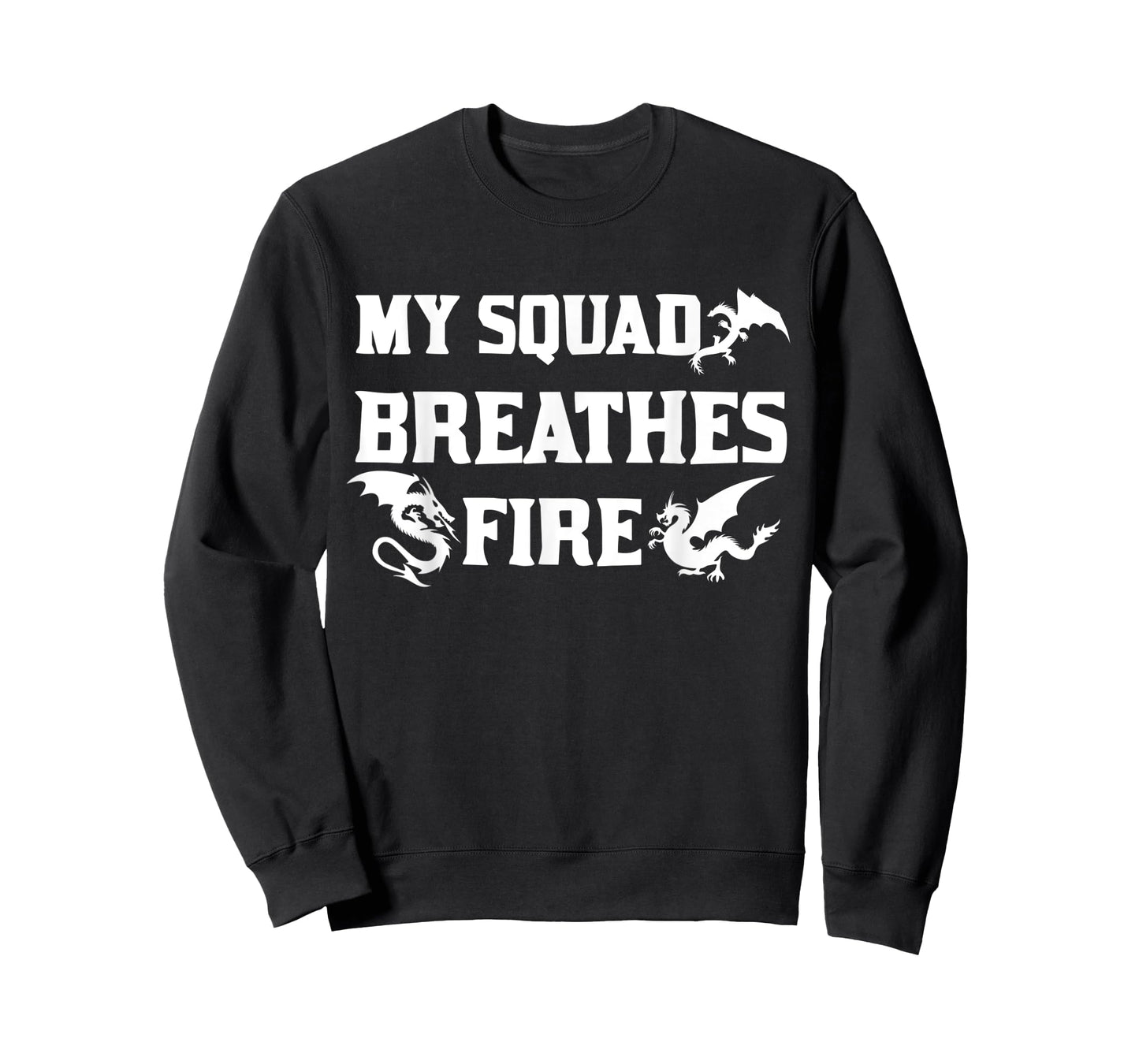 My Squad Breathes Fire Dragon Fantasy Unique T-Shirt T-Shirt