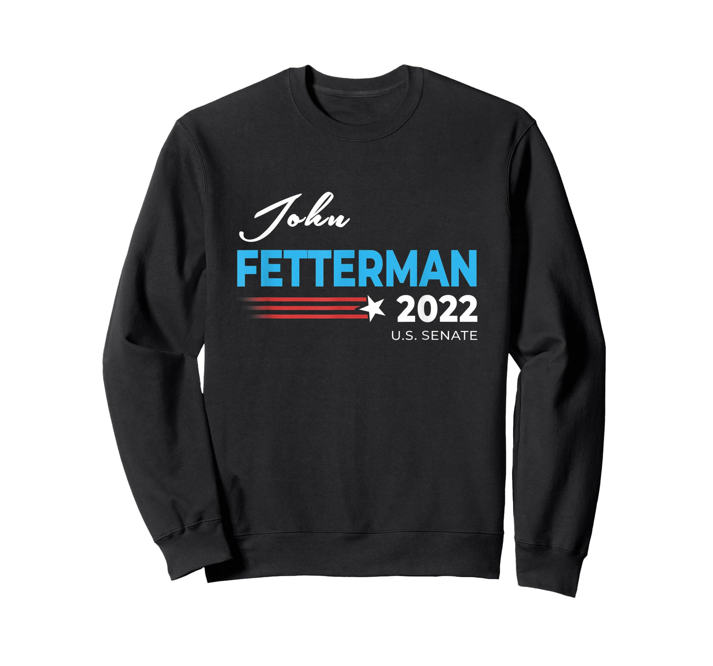 John Fetterman 2022 For US Senate Pennsylvania Democrat Sen T-Shirt